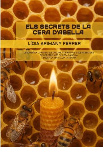 ELS SECRETS DE LA CERA D'ABELLA