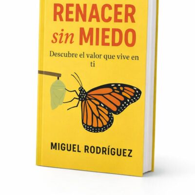 RENACER SIN MIEDO