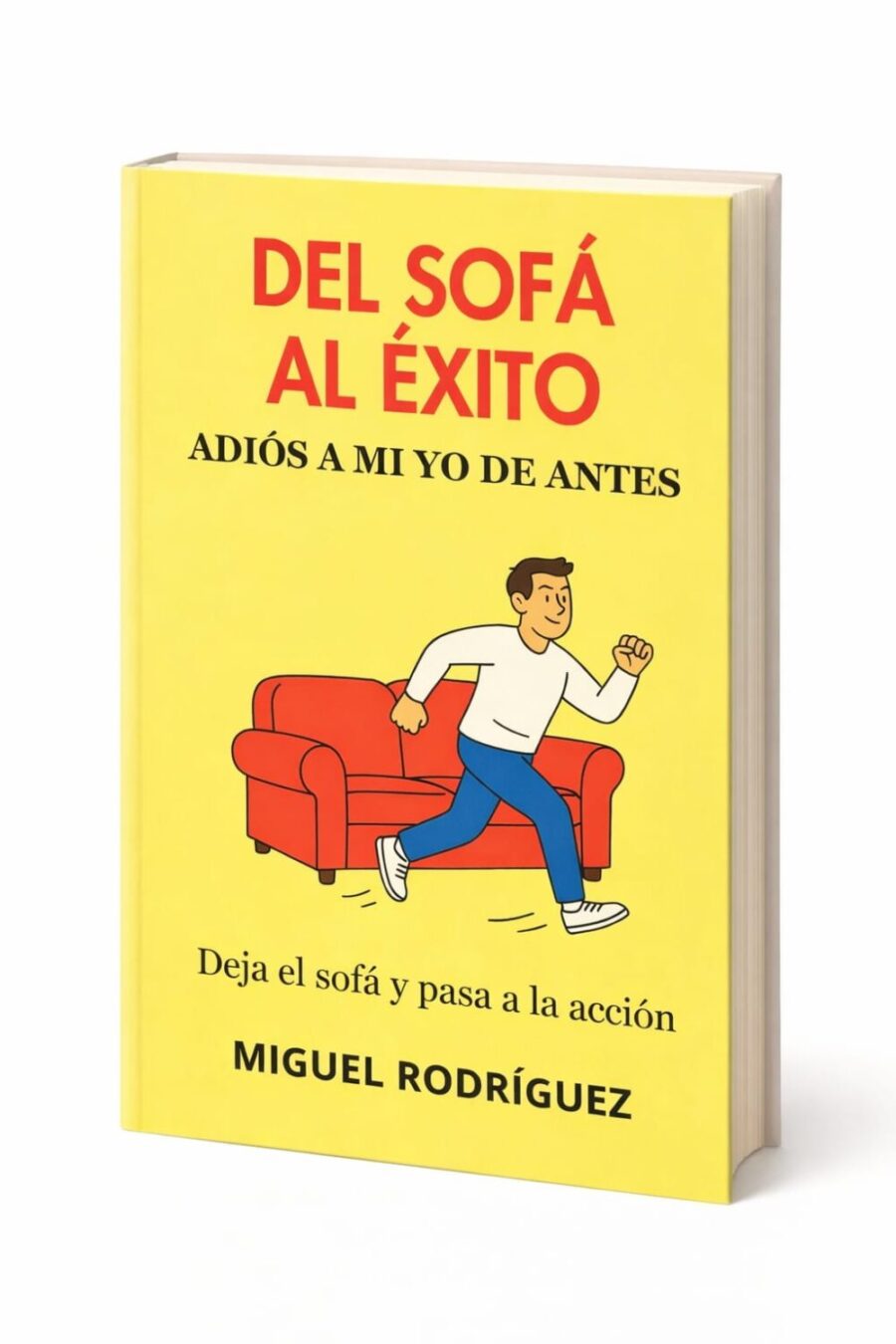 DEL SOFÁ AL ÉXITO
